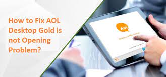 AOL Desktop GOLD Won't Open